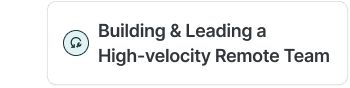 An image of building and leading a high velocity remote team